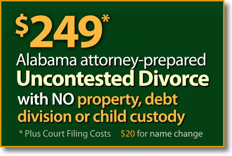 $279* Opelika Alabama fast & easy Uncontested Divorce with property and debt division but no child custody and support agreement.